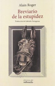 ‘Breviario de la estupidez’, de Alain Roger