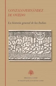 ‘La historia general de las Indias’, de Gonzalo Fernández de Oviedo