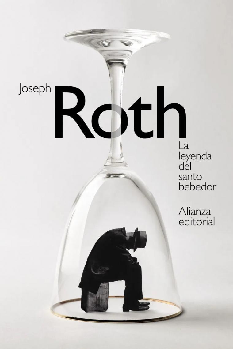 Joseph Roth: La leyenda del santo bebedor