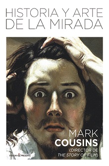 'Historia y arte de la mirada' de Mark Cousins