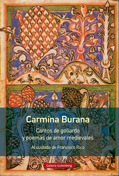 «Carmina Burana. Cantos de goliardo y poemas de amor medievales»