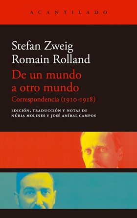 Stefan Zweig/Romain Rolland: 'De un mundo a otro mundo. Correspondencia (1910-1918)'