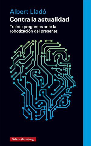 Contra la actualidad, de Albert Lladó