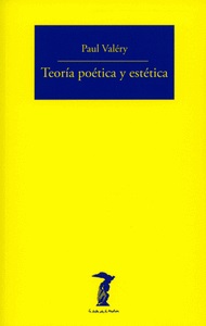 “Teoría poética y estética”, de Paul Valery