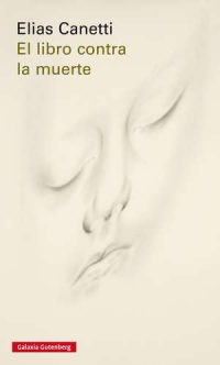 El libro contra la muerte, de Elías Canetti
