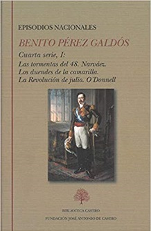 Benito Pérez Galdós: 'Episodios nacionales. Cuarta serie' (ed. de Ermitas Penas) 2 vols