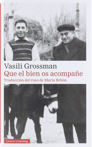 Que el bien os acompañe, de Vasili Grosmann